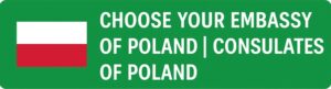 Green call-to-action button with Polish flag icon and text saying ‘Choose Your Embassy of Poland | Consulates of Poland